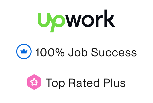 100% Job success score and Top Rated Plus on Upwork