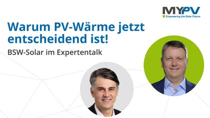 Promotional graphic for a solar energy expert talk with two men, featuring the text "Warum PV-Wärme jetzt entscheidend ist!" and "BSW-Solar im Expertentalk."