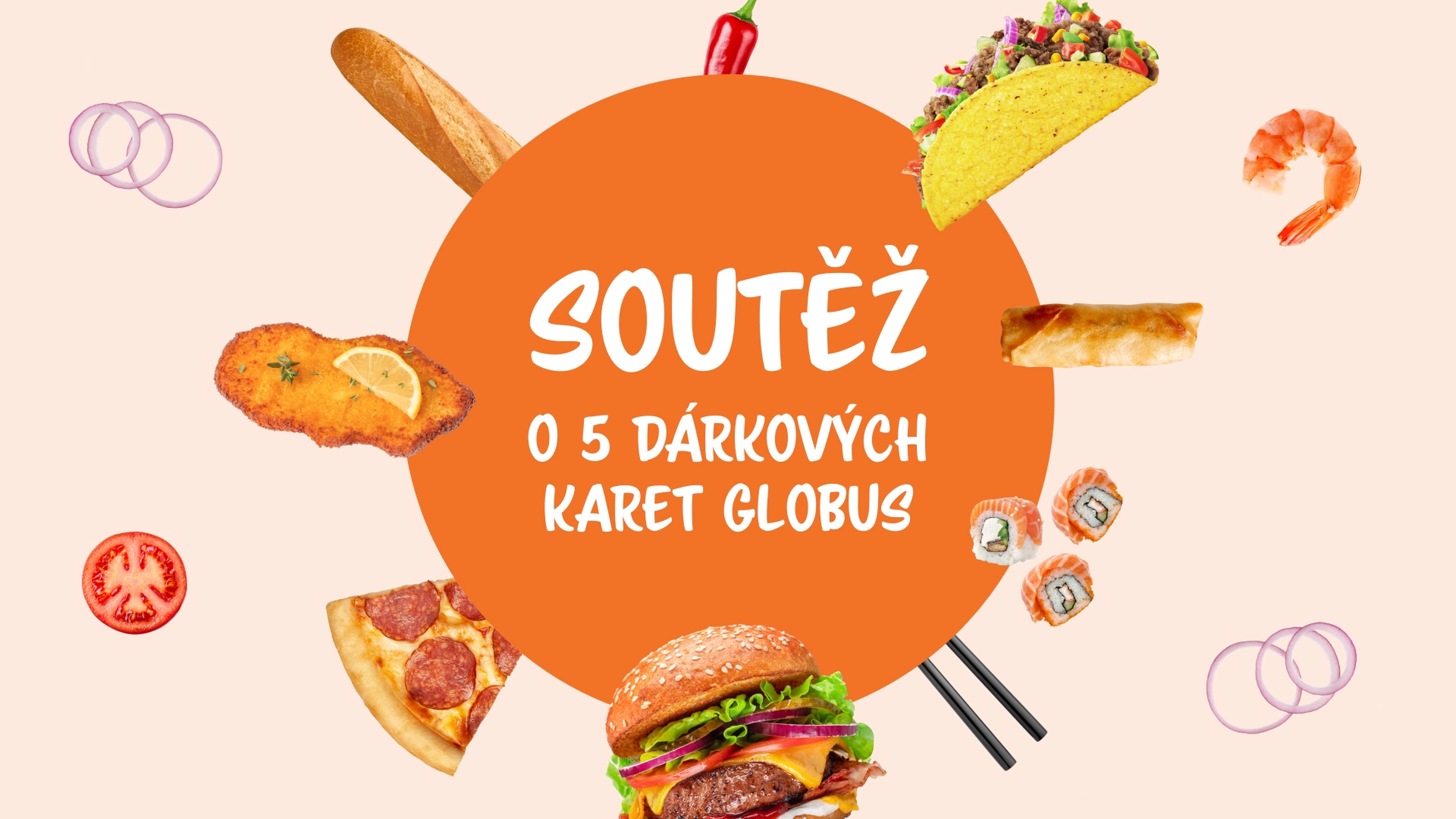 Koláž s různými jídly, jako je pizza, hamburger, sushi a tacos, obklopující text „Soutěž o 5 dárkových karet Globus“.
