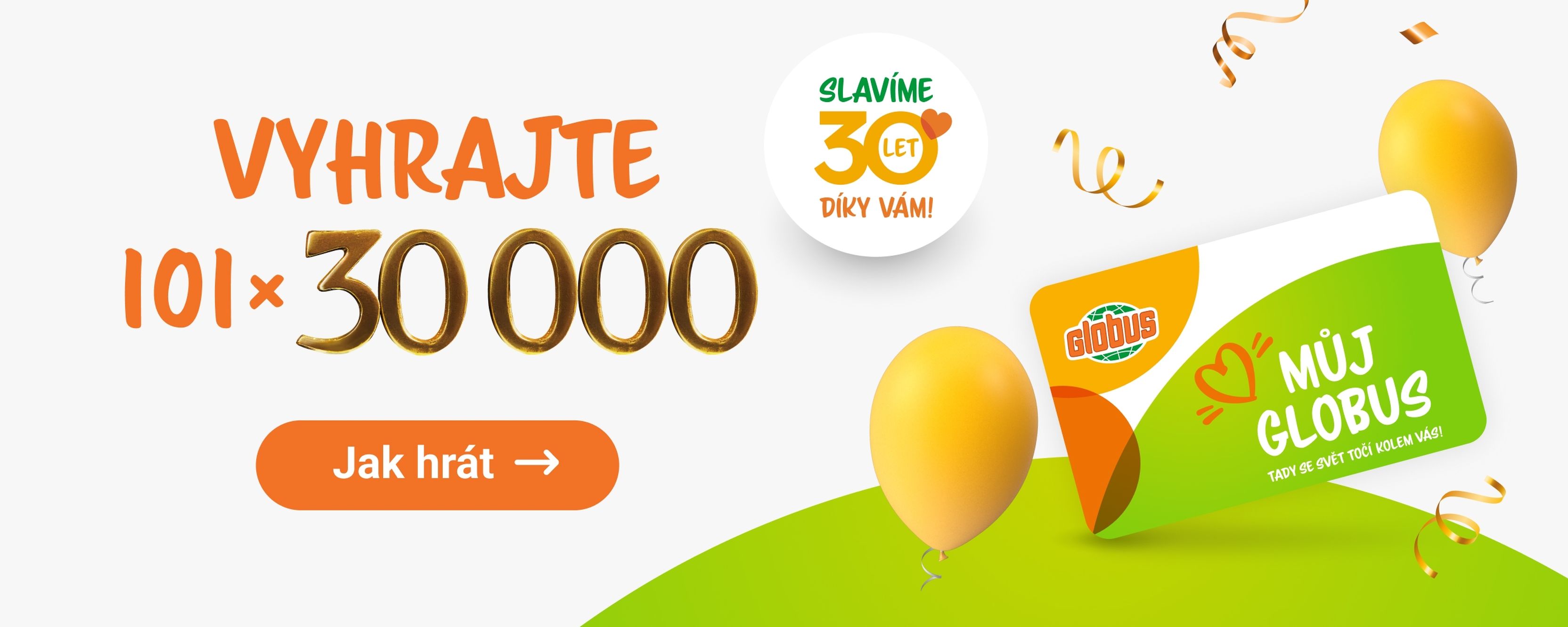 Vyhrajte 101 × 30 000; oslava 30. výročí s designem dárkové karty, žlutými balónky a stužkami.