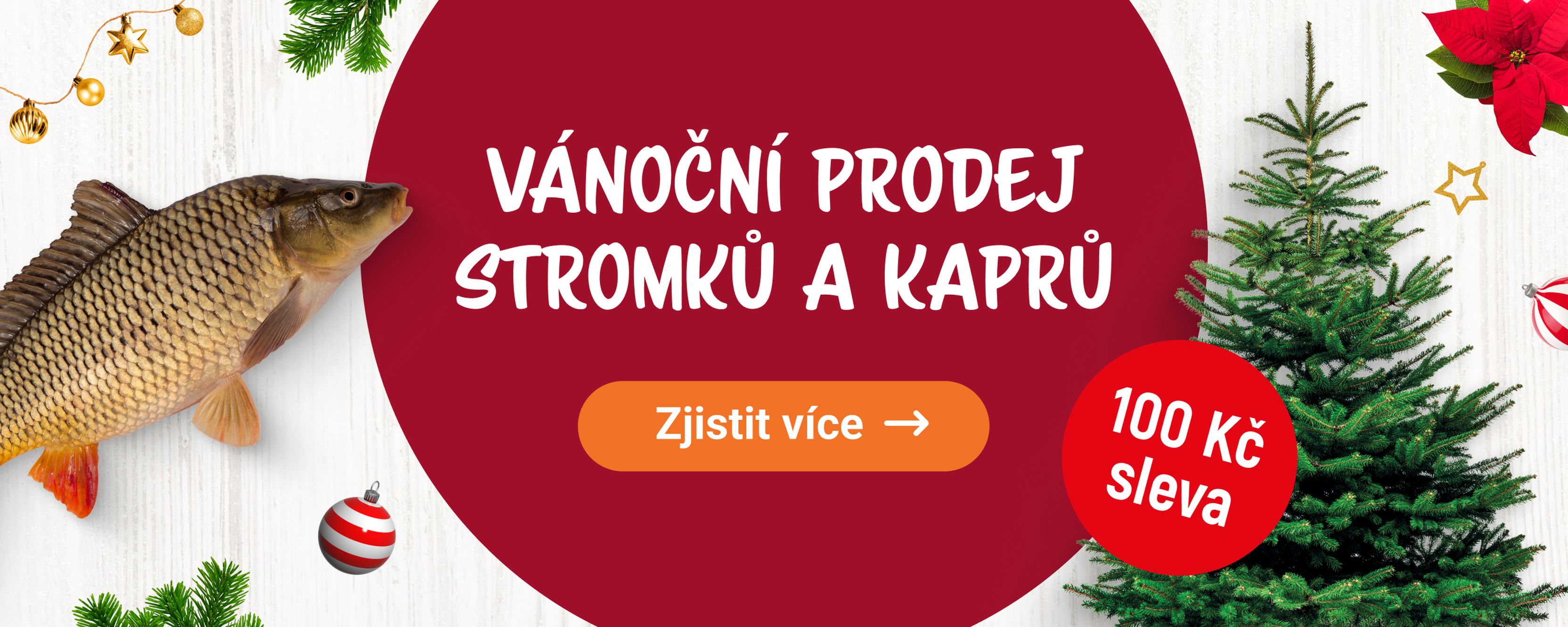 Vánoční prodejní banner: kapr vlevo, jedle vpravo, český text „Vánoční prodej stromků a kaprů“ a „100 Kč sleva“.