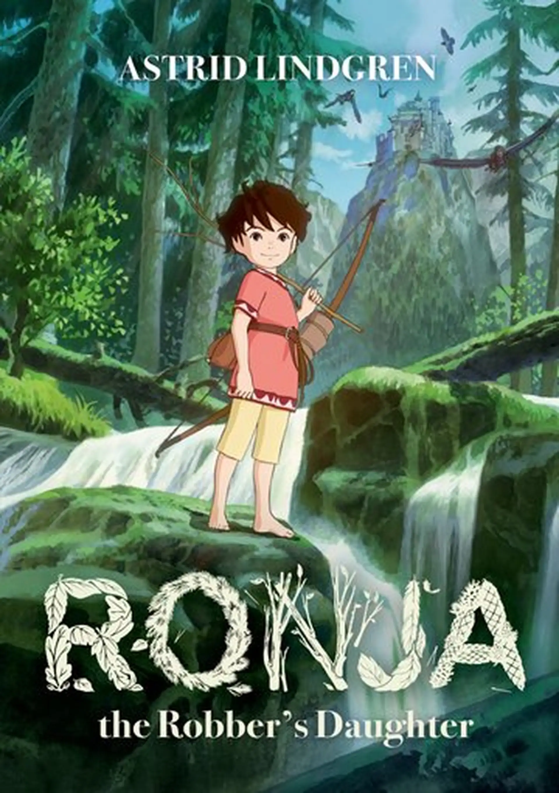Ronja, the Robber's Daughter - Astrid Lindgren 