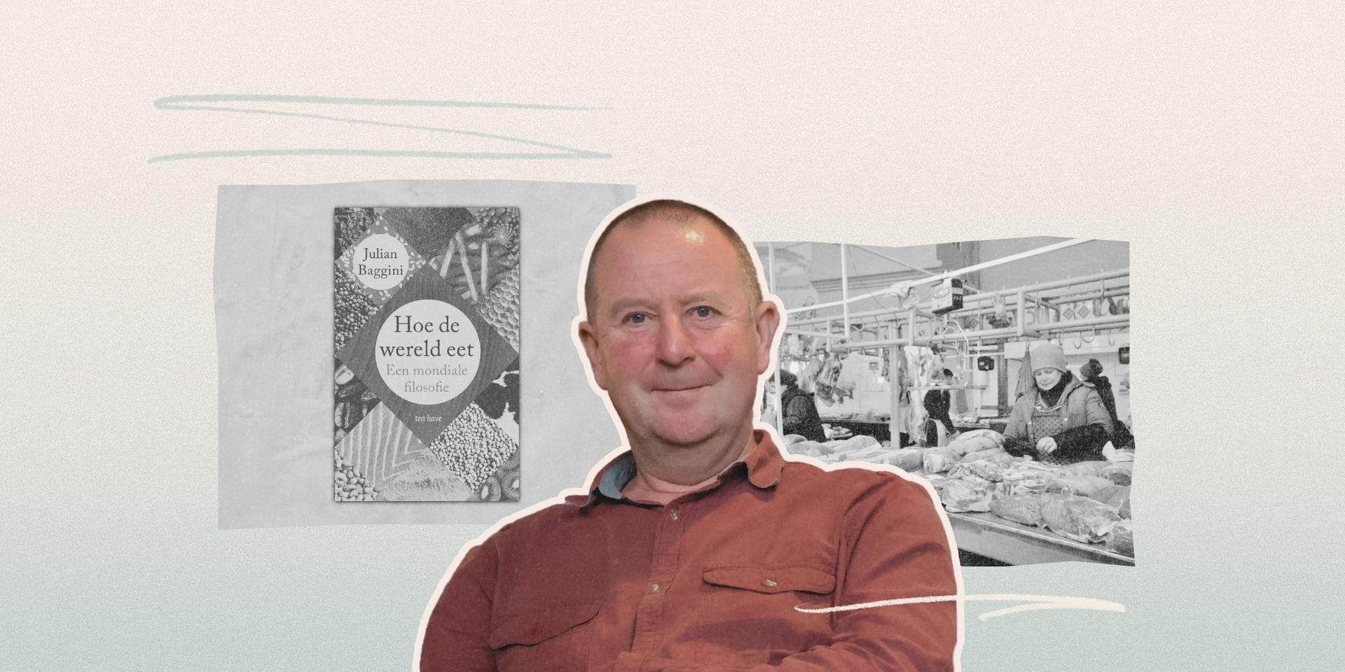 Collage met een portretfoto van Julian Baggini