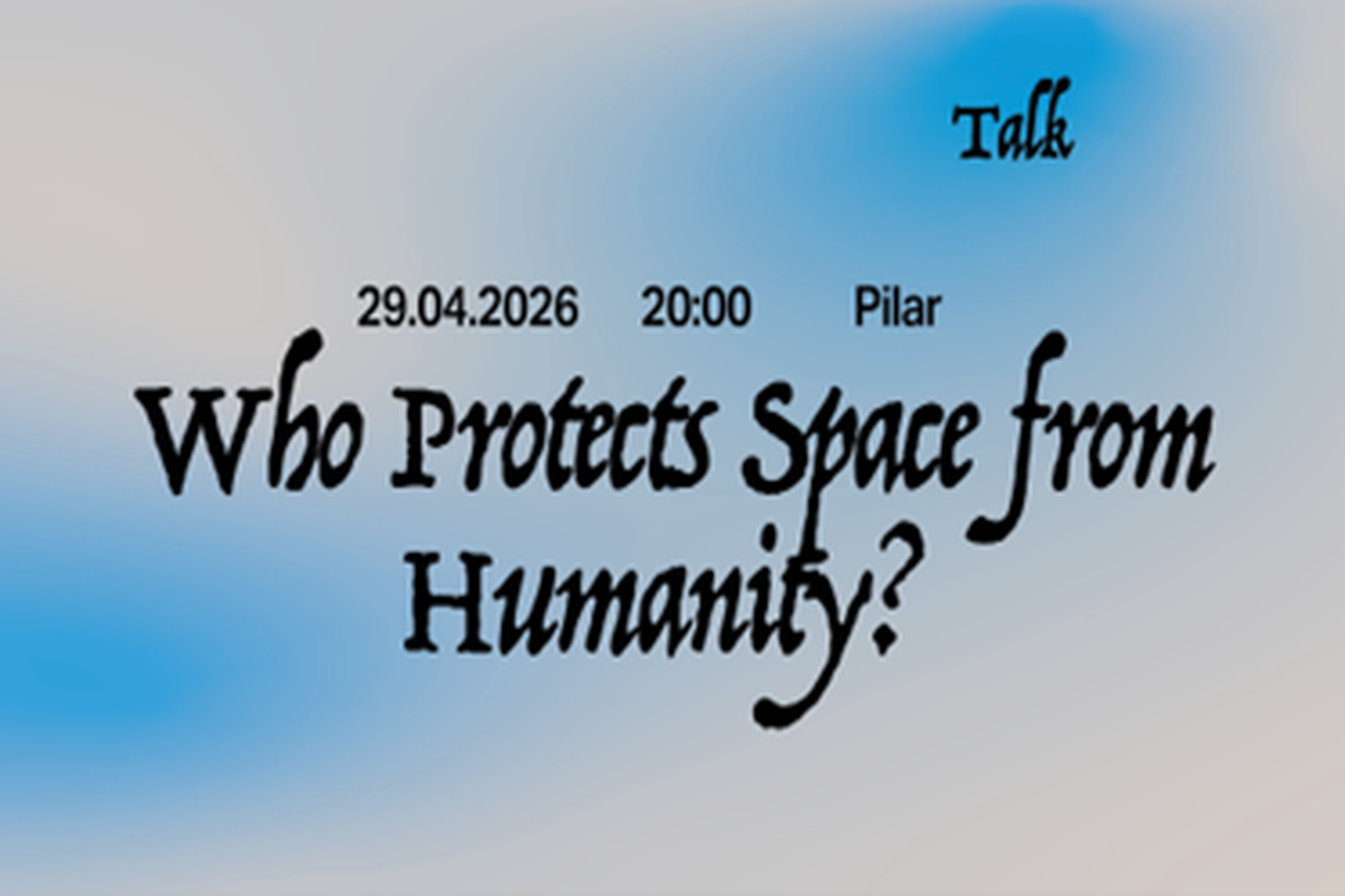 Who protects space from humanity?