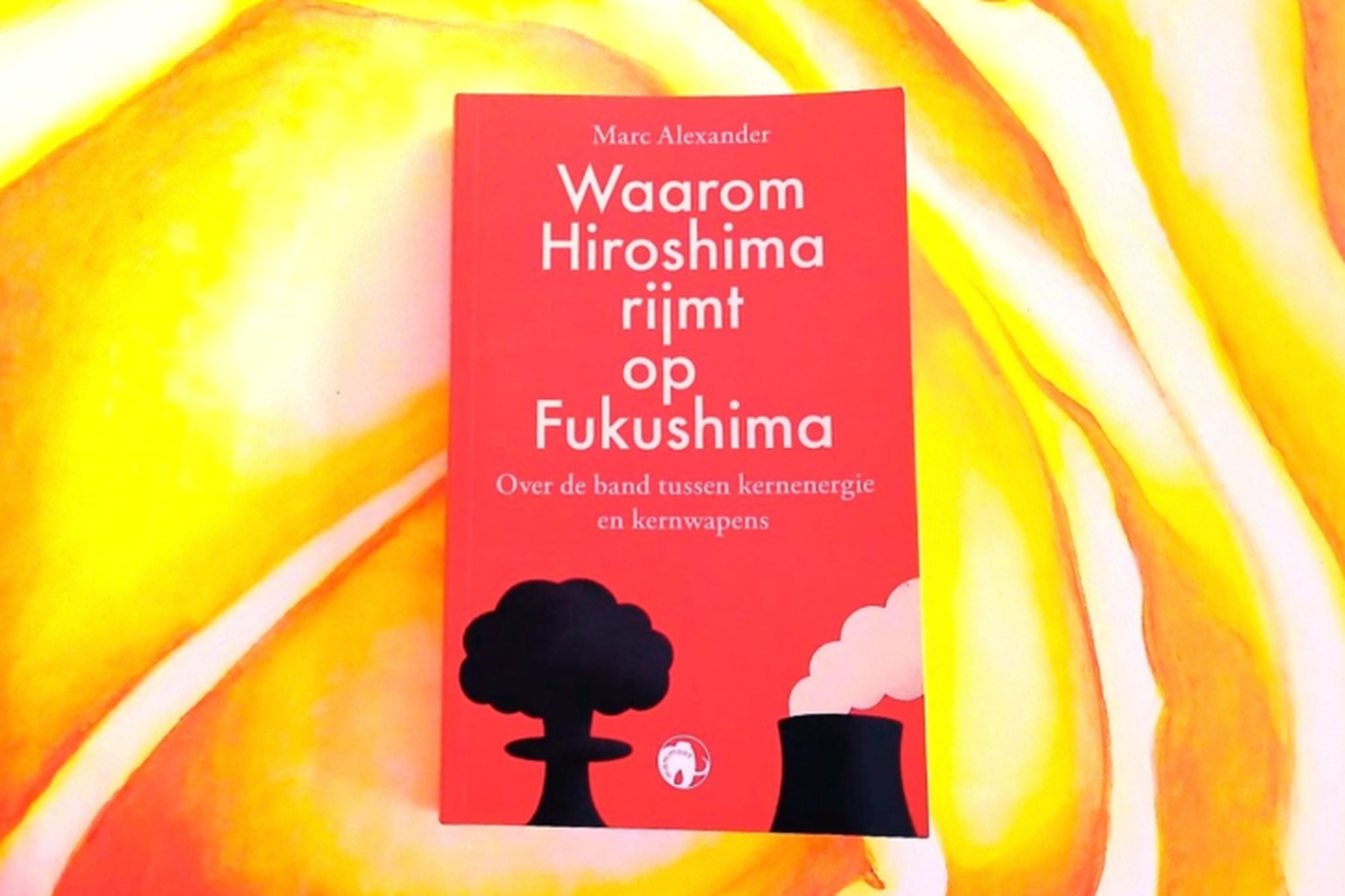 Boekvoorstelling: Waarom Hiroshima rijmt op Fukushima