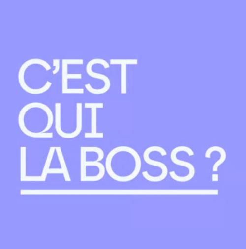 cest qui la boss