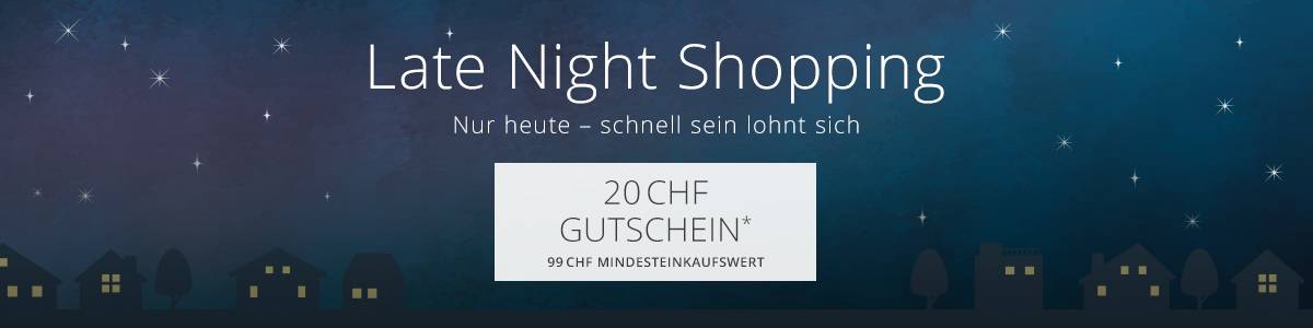 Nur heute 20CHF Gutschein*/ 99CHF Mindesteinkaufswert