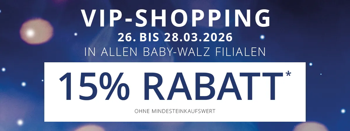 Banner für ein VIP-Shopping-Event mit 15 % Rabatt vom 26. bis 28. März 2026 in allen Baby-Walz-Filialen. Blauer Hintergrund mit sanfter Beleuchtung.