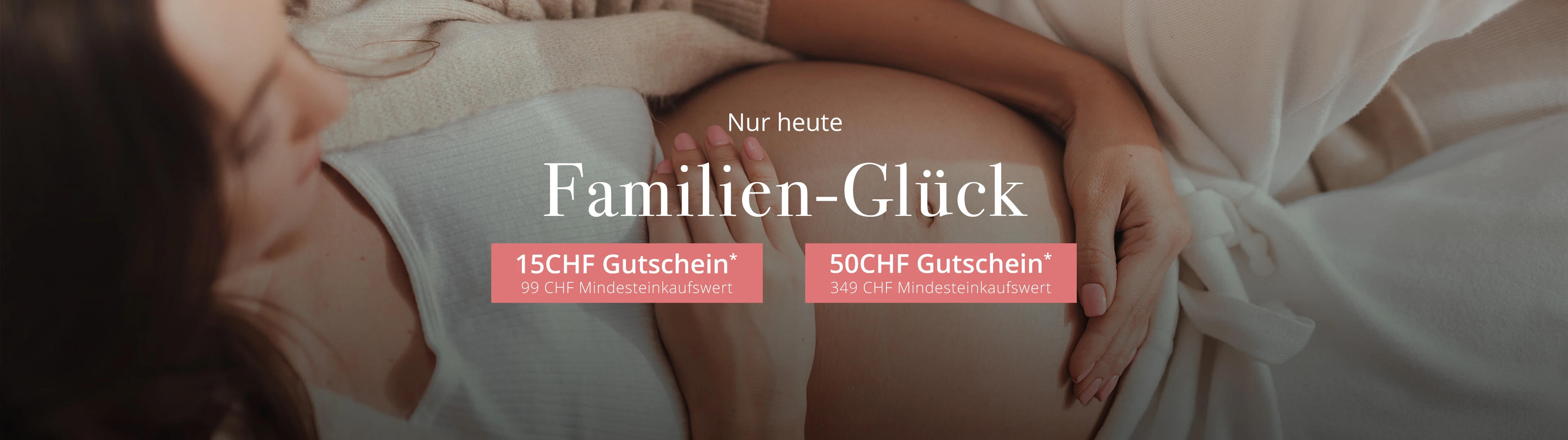 Familien-Glück: 15CHF Gutschein* ab 99CHF Mindesteinkaufswert und 50CHF Gutschein* ab 349CHF Mindesteinkaufswert