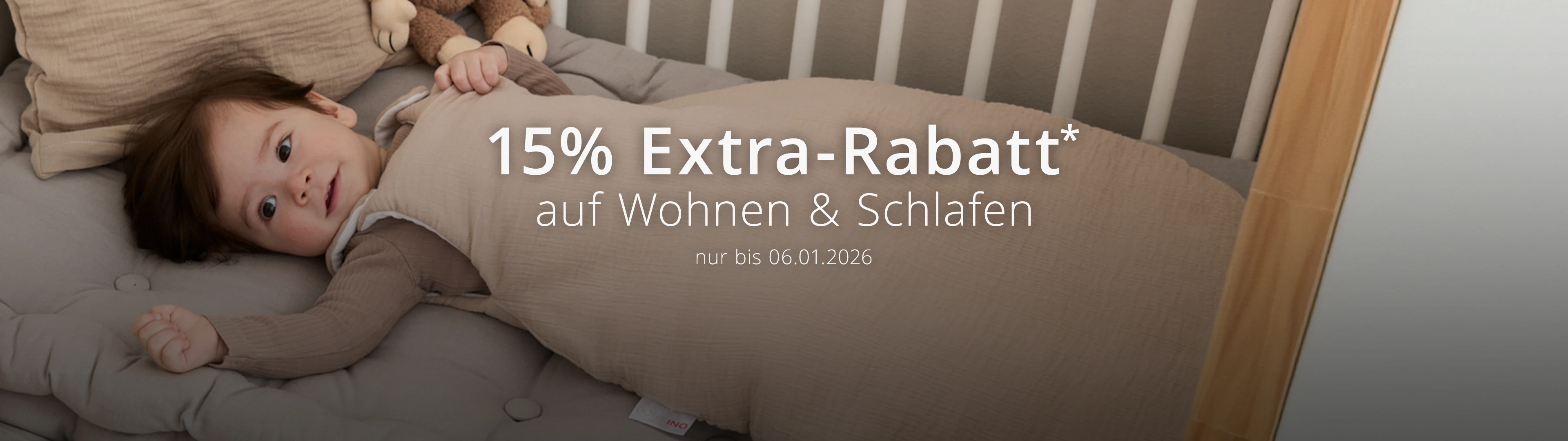 Nur bis 06.01. 15% EXTRA-Rabatt* auf Wohnen & Schlafen
