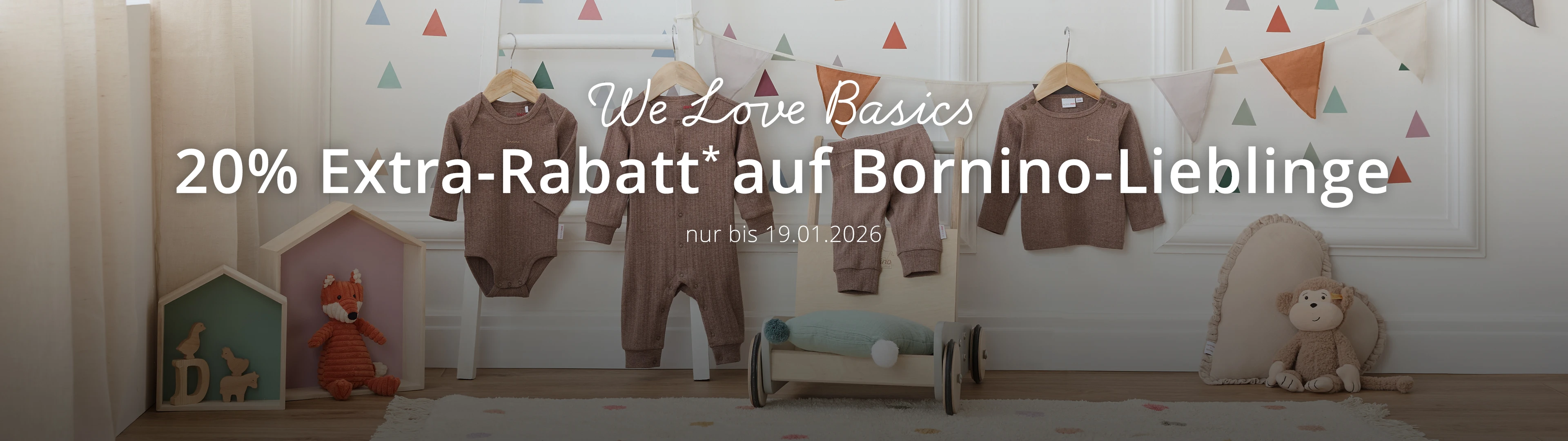 We Love Basics 20% Extra-Rabatt* auf Bornino-Lieblinge nur bis 19.01.2026