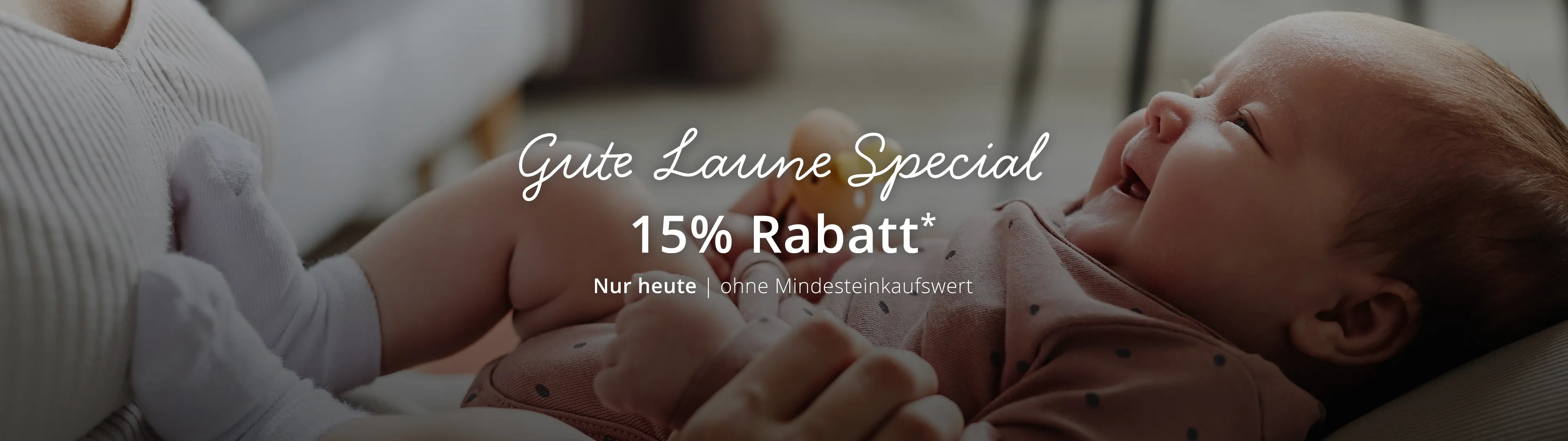Gute Laune Special. 15% Rabatt* ohne Mindesteinkaufswert