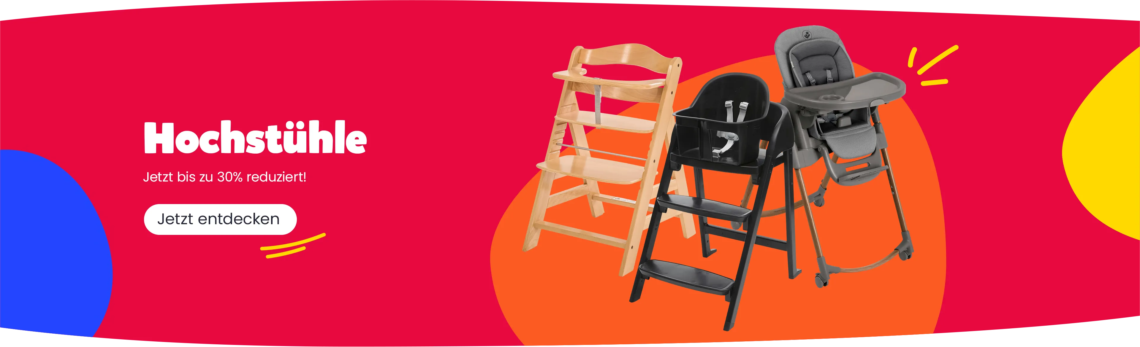 Hochstühle. Jetzt bis zu 30% reduziert!