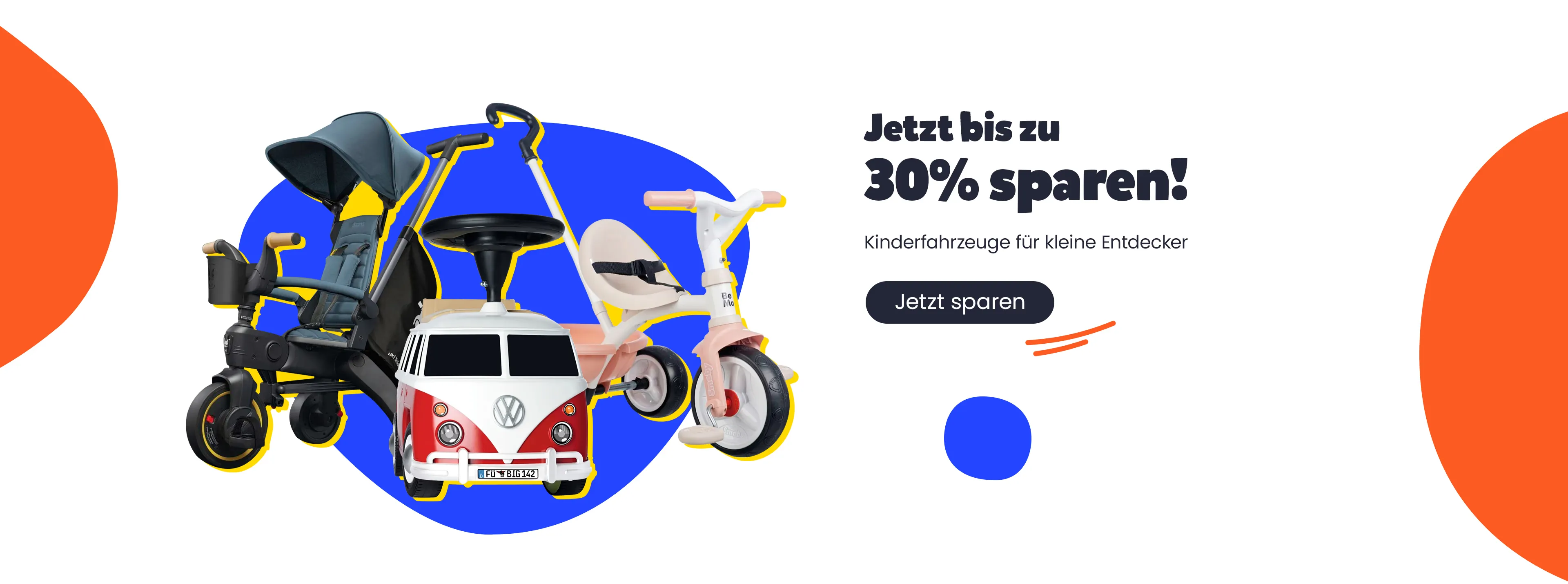 Jetzt bis zu 30% sparen! Kinderfahrzeuge für kleine Entdecker