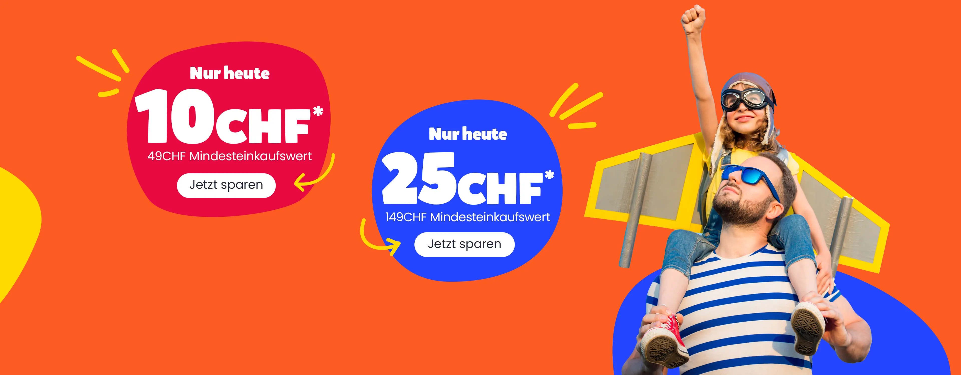 Nur heute 10CHF Rabatt* ab 49CHF Mindesteinkaufswert und 25CHF Rabatt* ab 149CHF Mindesteinkaufswert