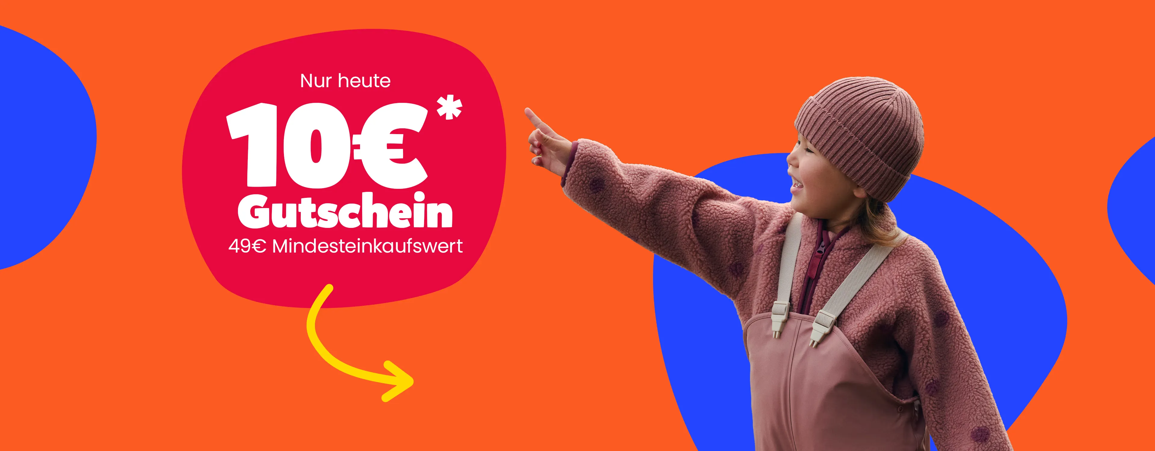 Nur heute 10€ Gutschein* 49€ Mindesteinkaufswert