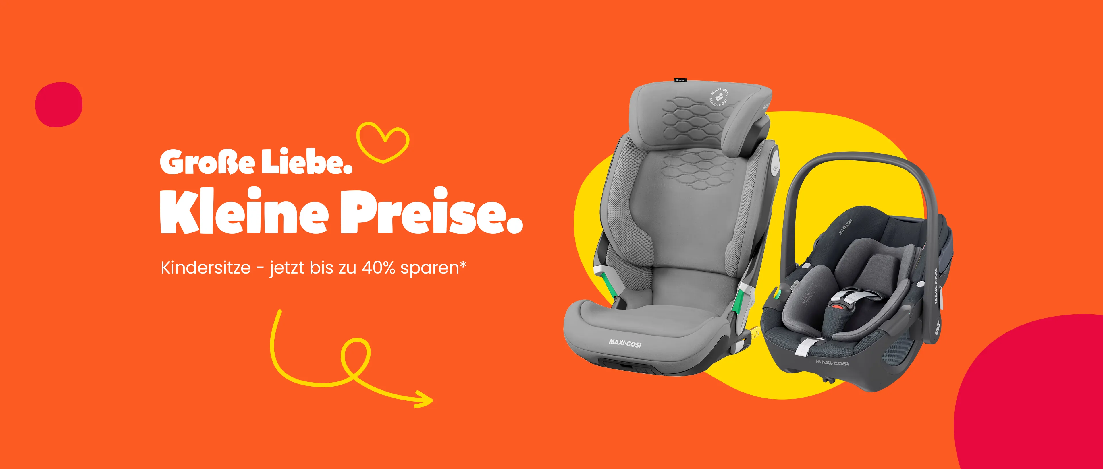 Große Liebe. Kleine Preise. Kindersitze - jetzt bis zu 40% sparen*