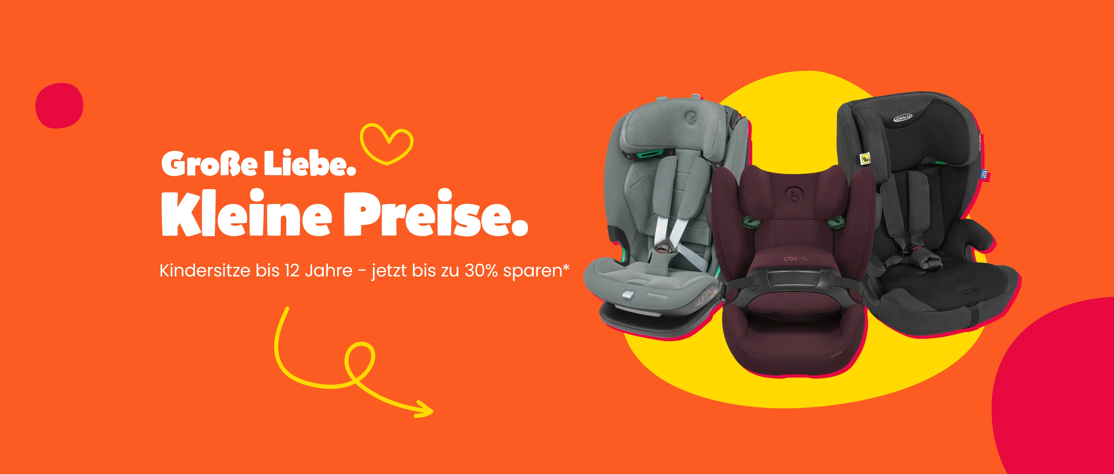 Große Liebe. Kleine Preise. Kindersitze bis 12 Jahre - jetzt bis zu 30% sparen*