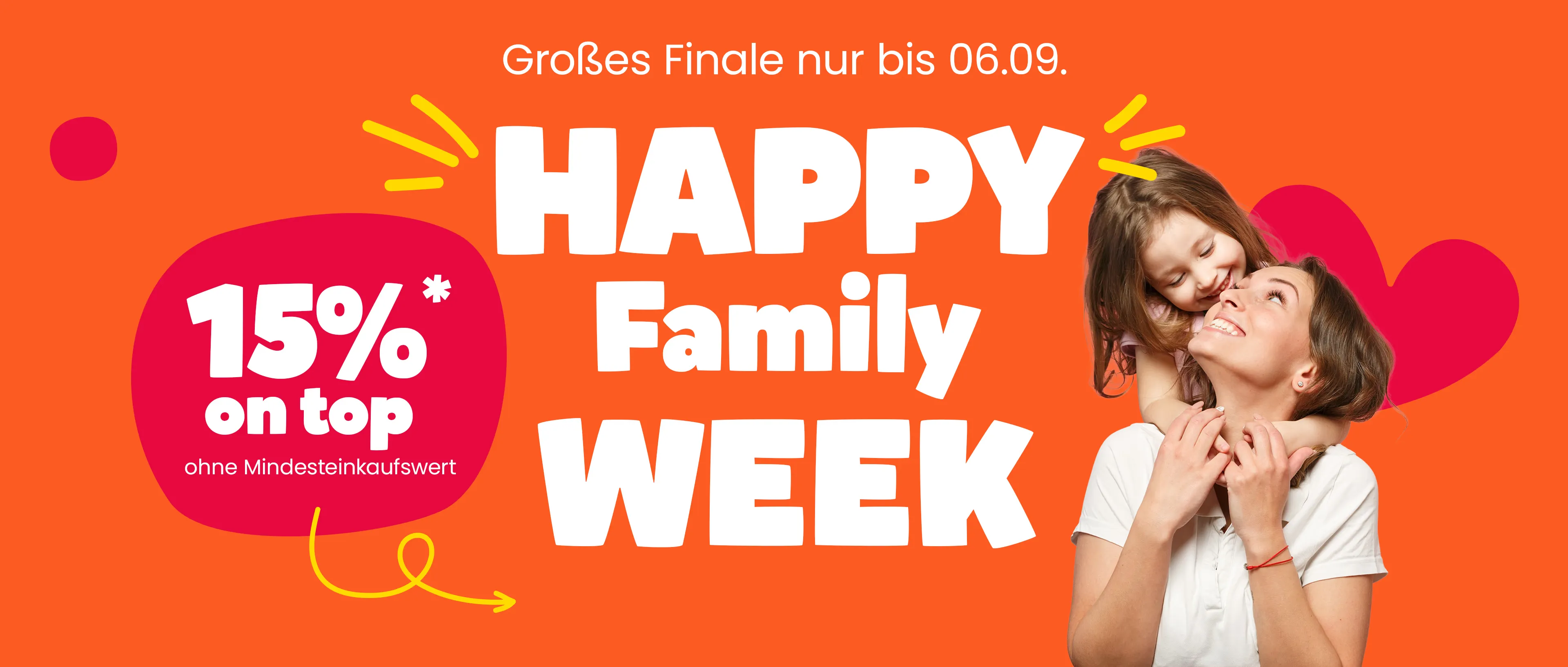 Happy Family Week - 15% on top ohne Mindesteinkaufswert - Großes Finale nur bis 06.09. - Bild von einer Mama mit Kind