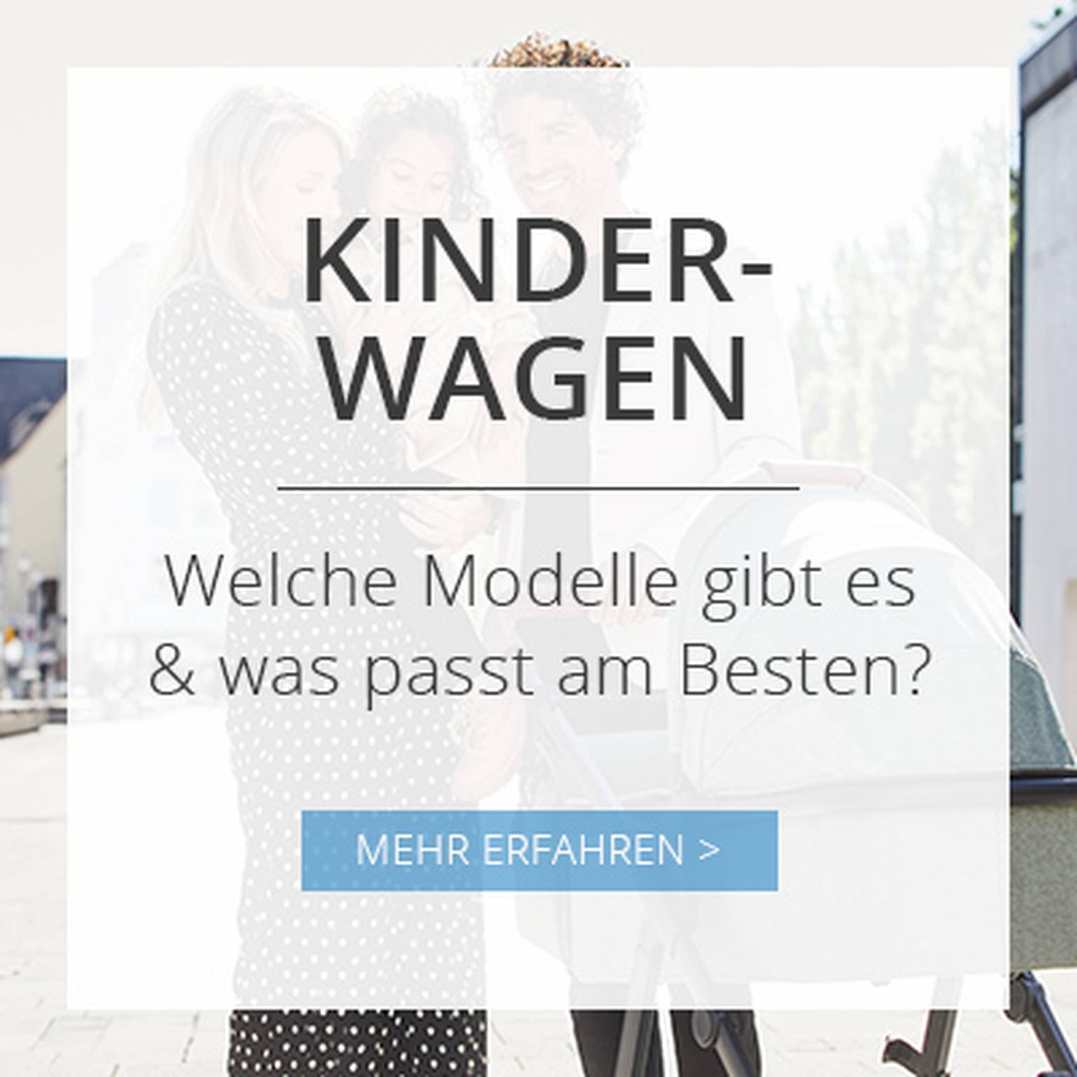 Kinderwagen - Welche Modelle gibt es & was passt am Besten?