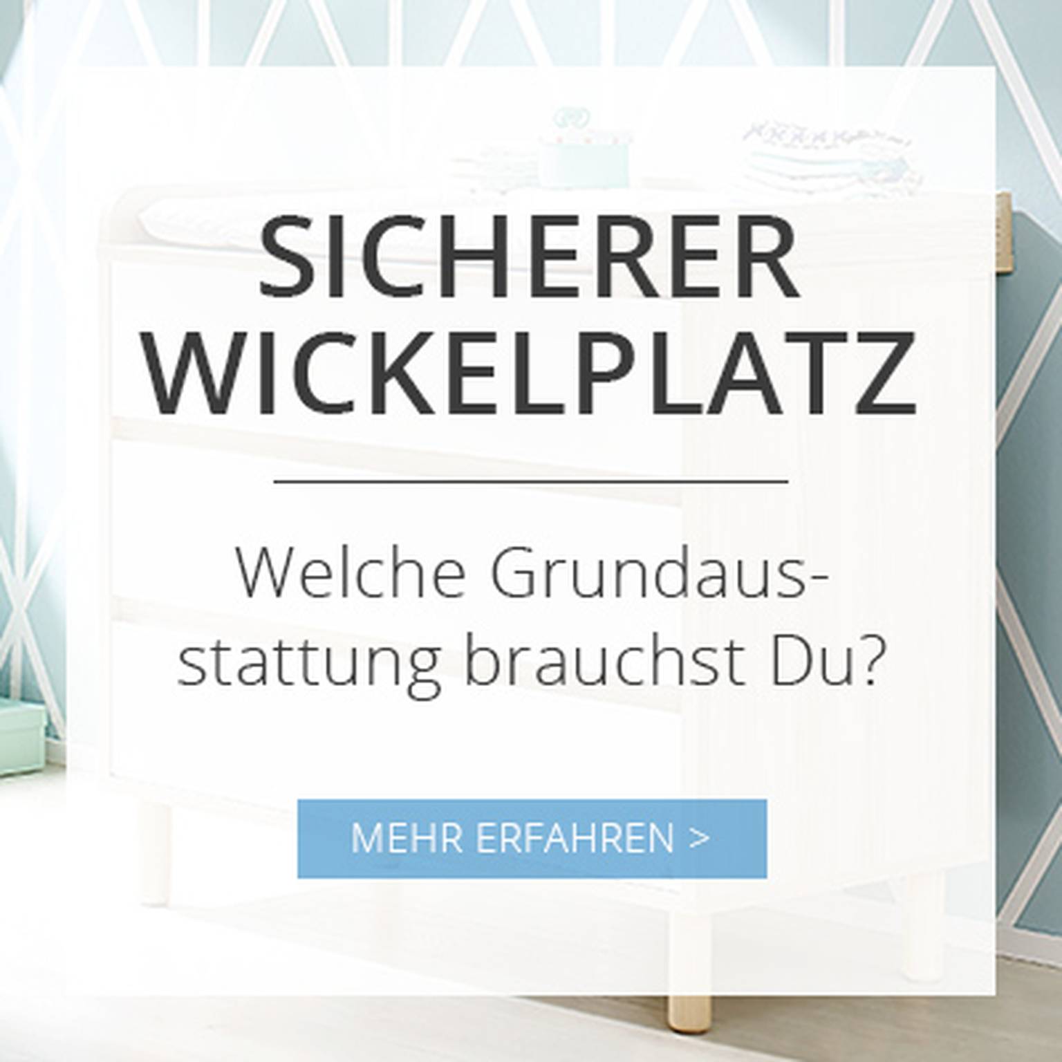 Sicherer Wickelplatz - Welche Grundausstattung brauchst Du?