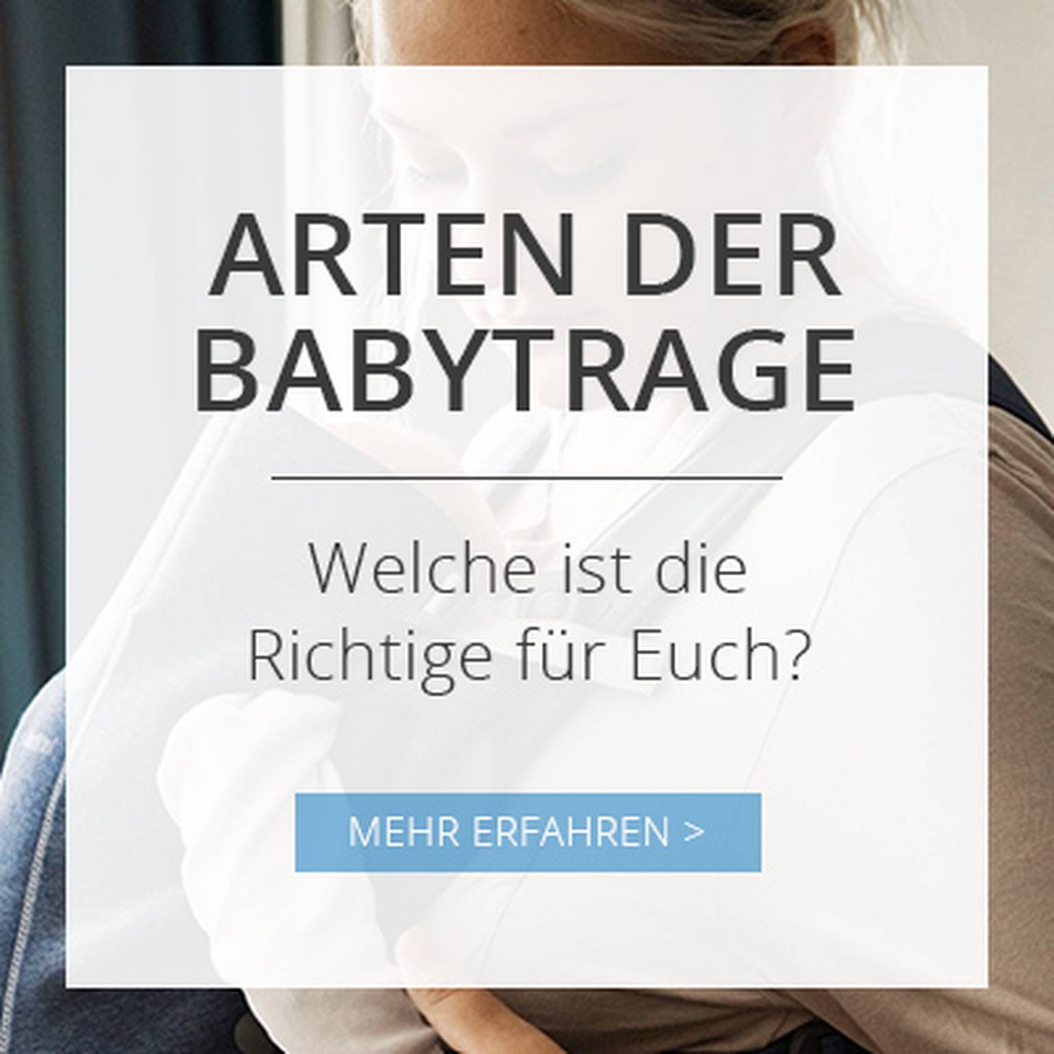 Arten der Babytrage - Welche ist die Richtige für Euch?