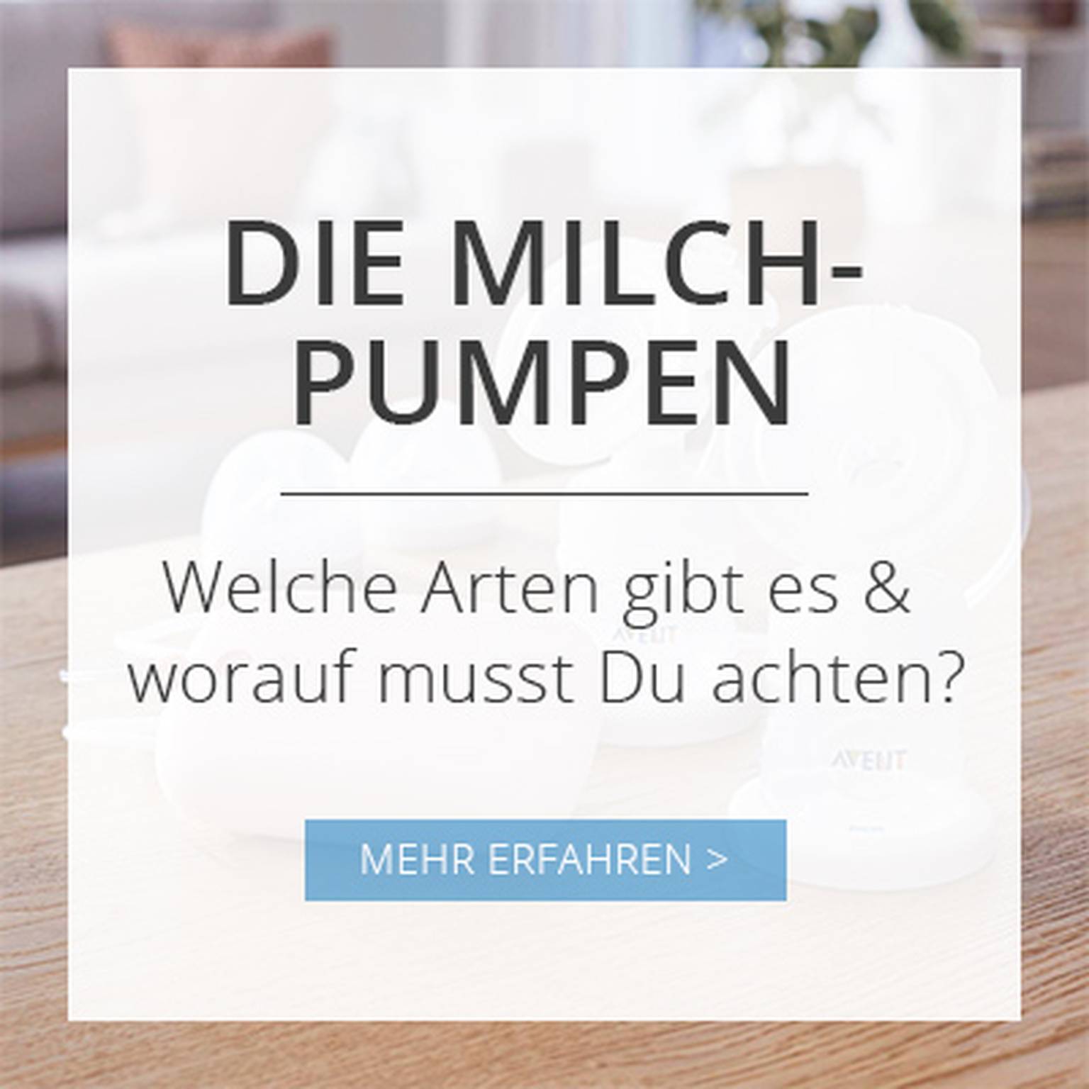 Die Milchpumpen - Welche Arten gibt es & worauf musst Du achten?