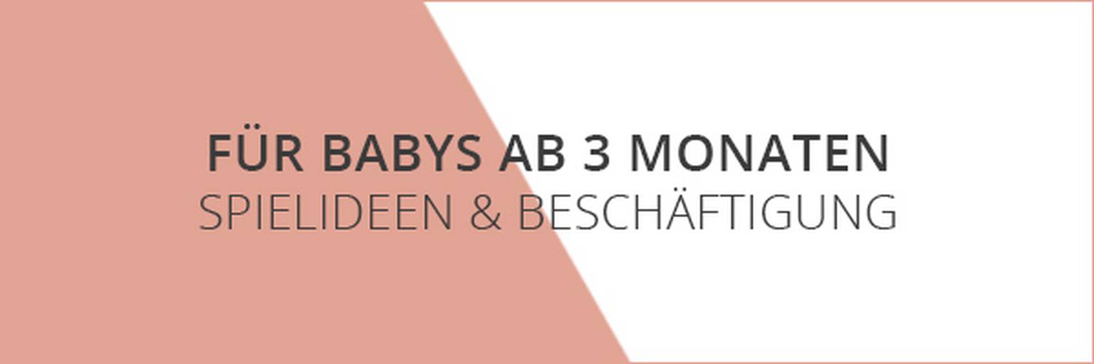 Spielideen und Beschäftigung für Babys ab 3 Monaten