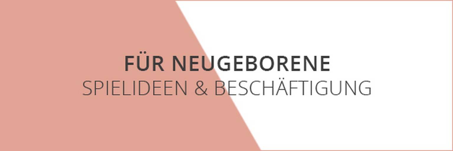 Spielideen und Beschäftigung für Neugeborene