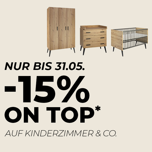 Nur bis 31.05. -15% on top* auf Kinderzimmer & Co.