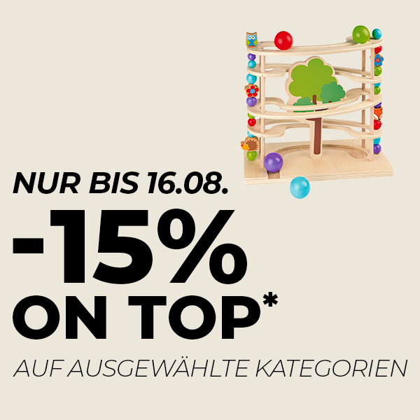 Nur bis 16.08. -15% on top* auf ausgewählte Kategorien