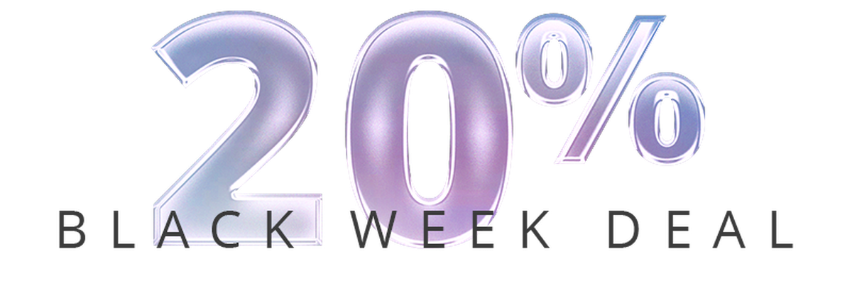 20% Black Week Deal