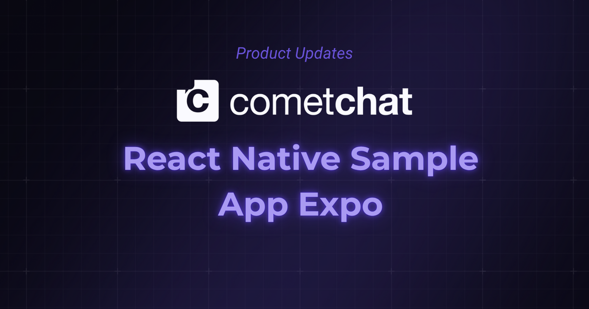 CometChat React Native UI Kit Now Works with Expo Development Builds