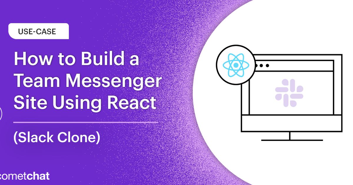 How to Build a Team Messenger Site With React (Slack Clone)