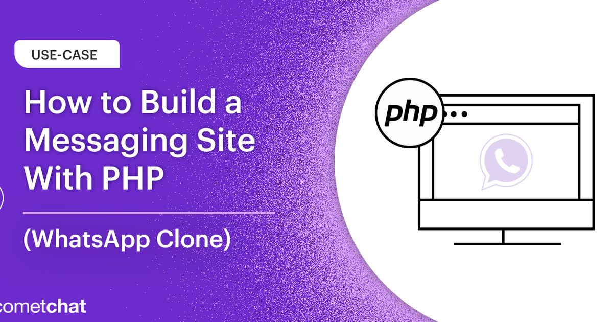 How to Build a Messaging site With PHP (WhatsApp Clone)