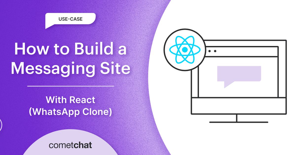 How to Build a Messaging site With React (WhatsApp Clone)