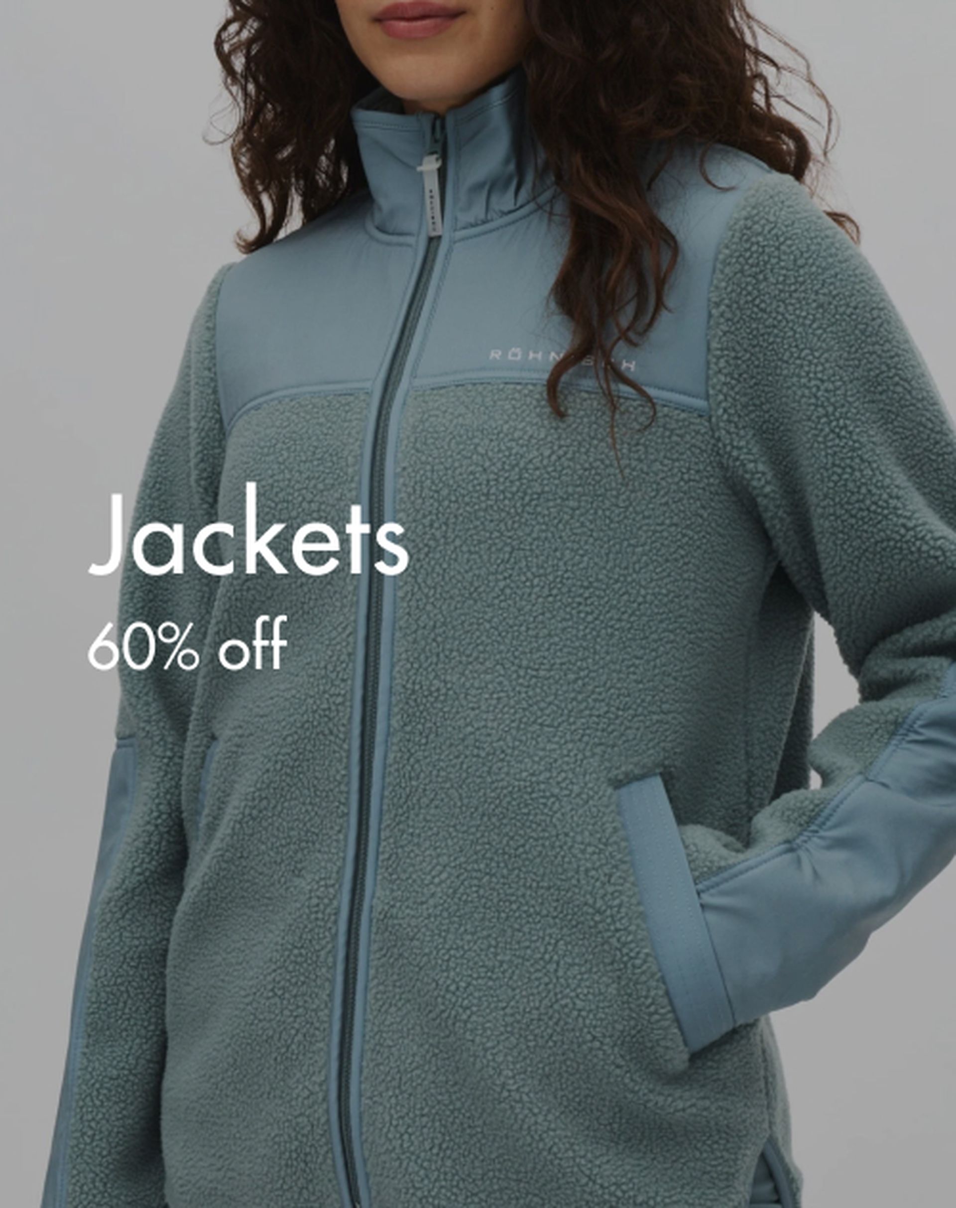 Woman wearing a light blue fleece jacket with a high collar; text reads "Jackets 60% off."