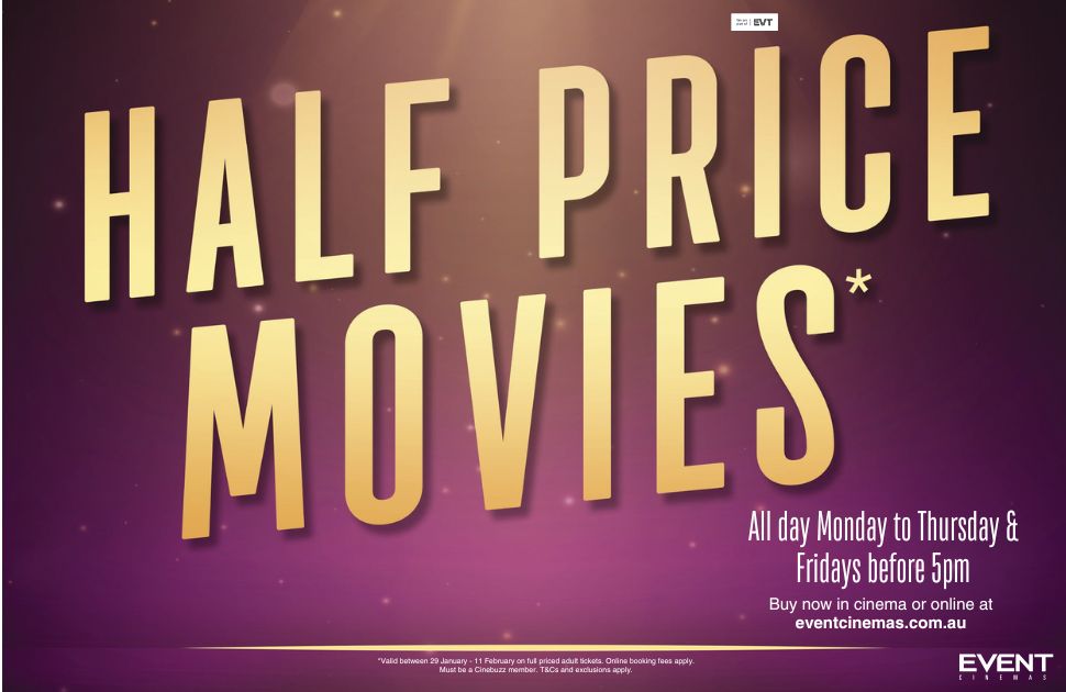 Half Price Movies with Event Cinemas