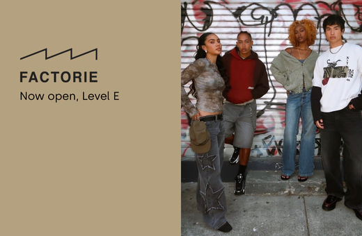 Factorie Now Open 