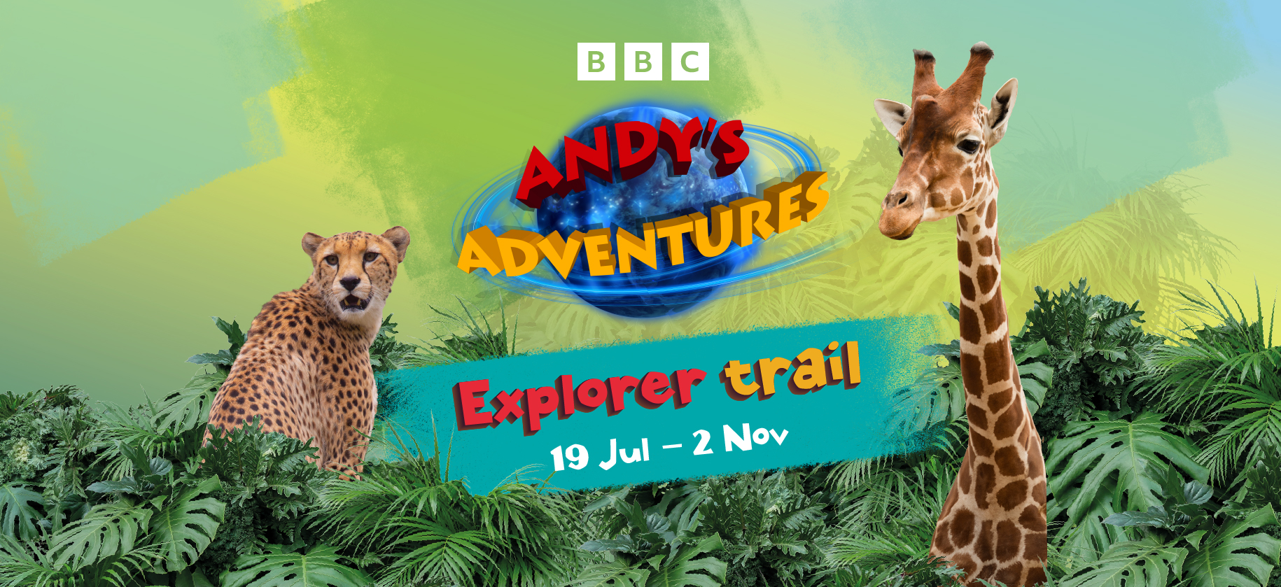 A promotional image for Andy's Adventures: Explorer Trail from 19 July to 2 November, featuring images of a cheetah and a giraffe