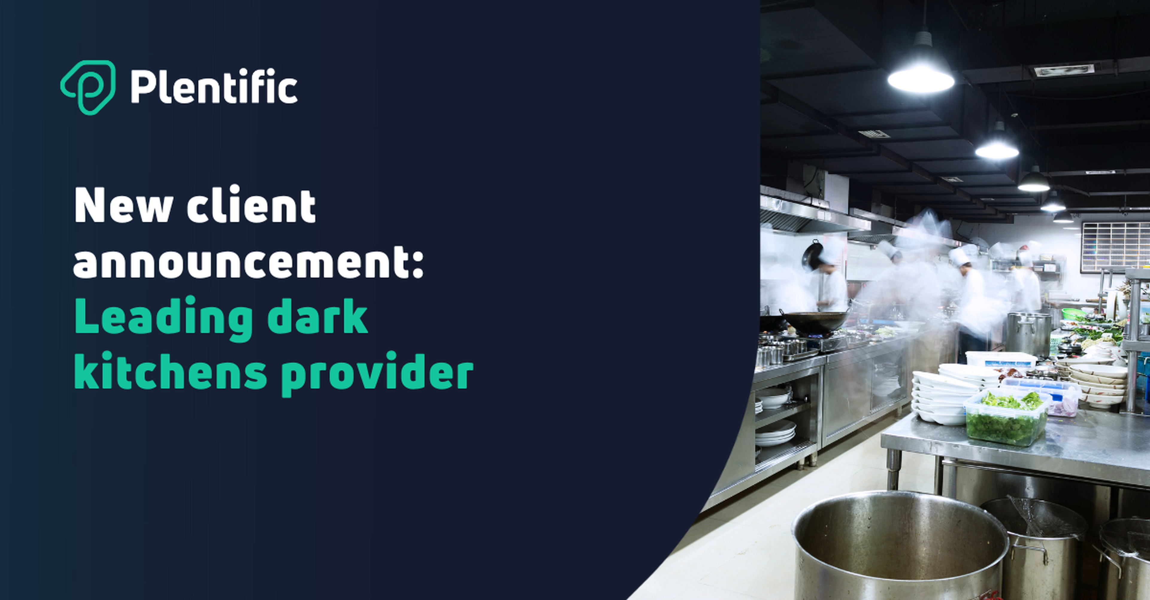 Leading dark kitchens provider selects Plentific to provide enhanced operational excellence across its commercial kitchen portfolio