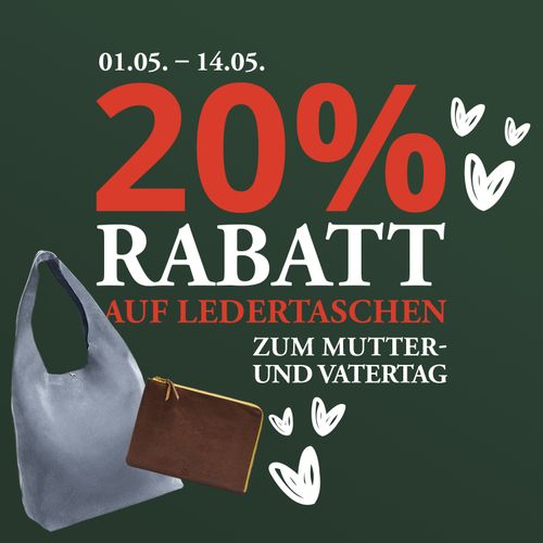 20 % Rabatt auf Ledertaschen zum Mutter- und Vatertag, gültig vom 01.05. bis 14.05. Grüner Hintergrund mit Taschen- und Herzmotiven.