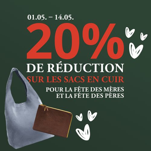 20 % de réduction sur les sacs en cuir du 1er au 14 mai à l'occasion de la fête des Mères et de la fête des Pères. Fond vert, avec deux sacs et des cœurs blancs