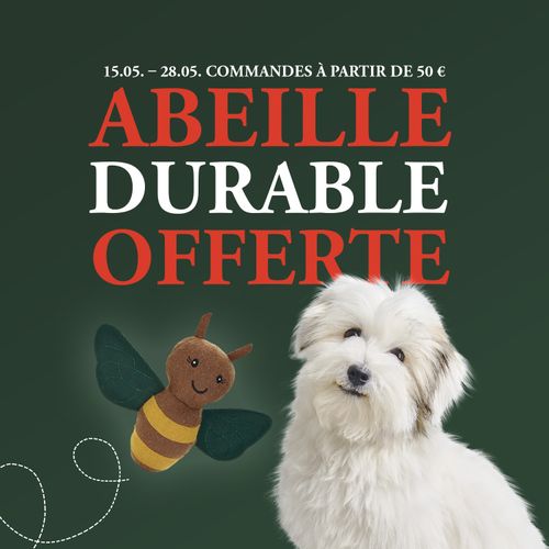 Image promotionnelle représentant une adorable abeille en peluche et un chien blanc tout doux, proposant une abeille durable offerte pour tout achat supérieur à 50 € du 15 au 28 mai.
