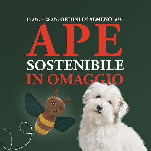 Immagine promozionale con una graziosa ape di peluche e un soffice cagnolino bianco: in omaggio un'ape sostenibile con acquisti superiori a 50 € dal 15 al 28 maggio.