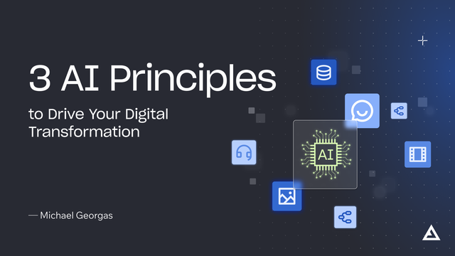3-ai-principles-to-drive-your-digital-transformation