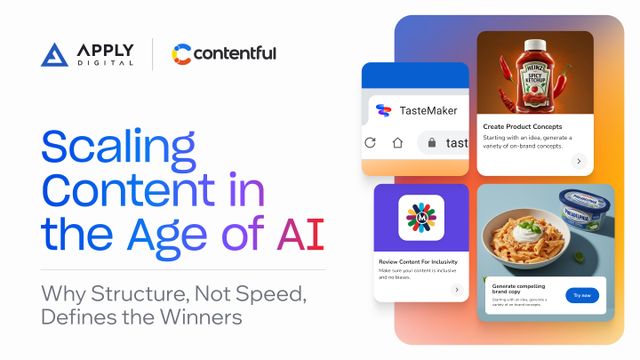 Cover slide titled 'Scaling Content in the Age of AI: Why Structure, Not Speed, Defines the Winners,' featuring the Apply Digital and Contentful logos, and interface examples of the AI content tool, TasteMaker.