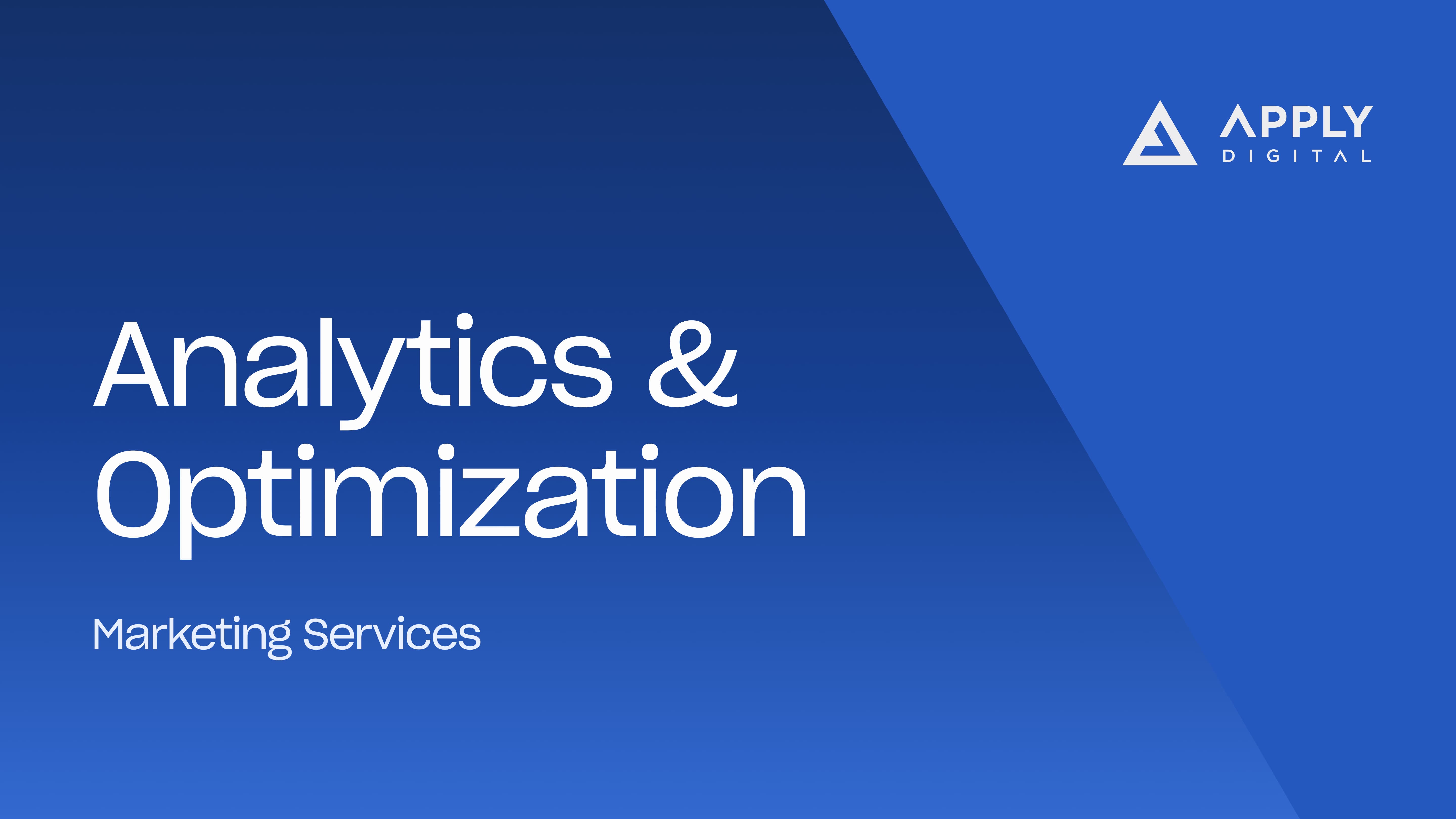 Analytics & Optimization Services | Attribution, A/B Testing, ROI Reporting