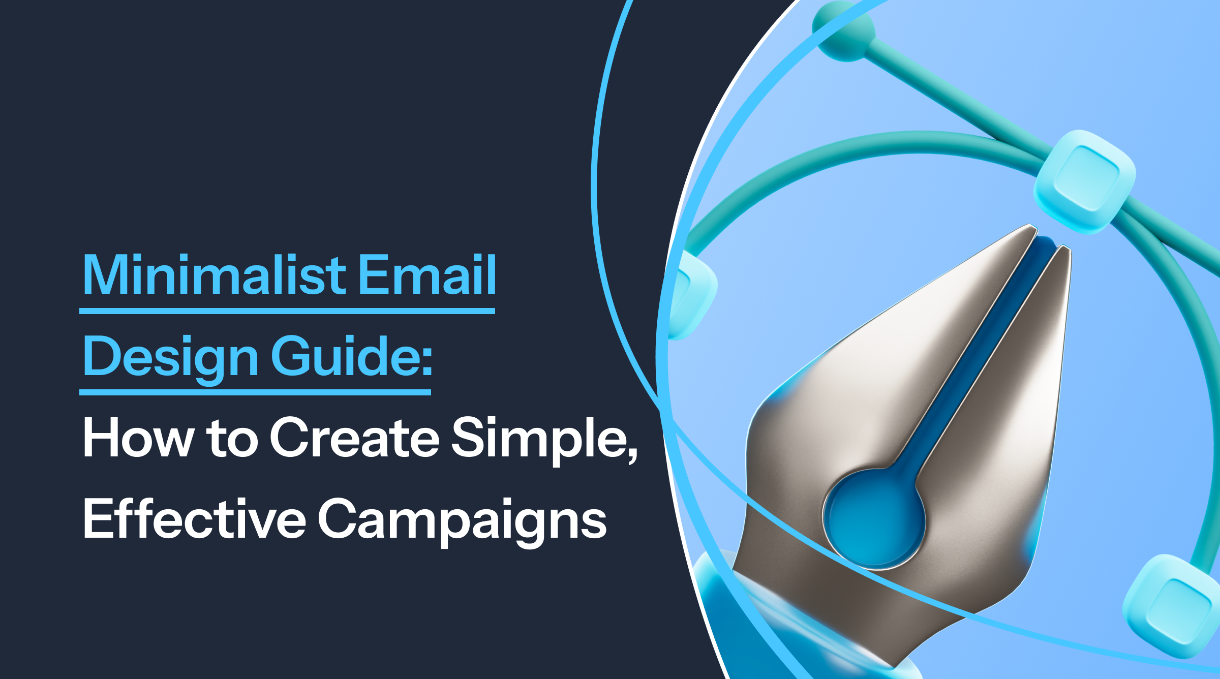 Preview of blog: Minimalist Email Design Guide: How to Create Simple, Effective Campaigns