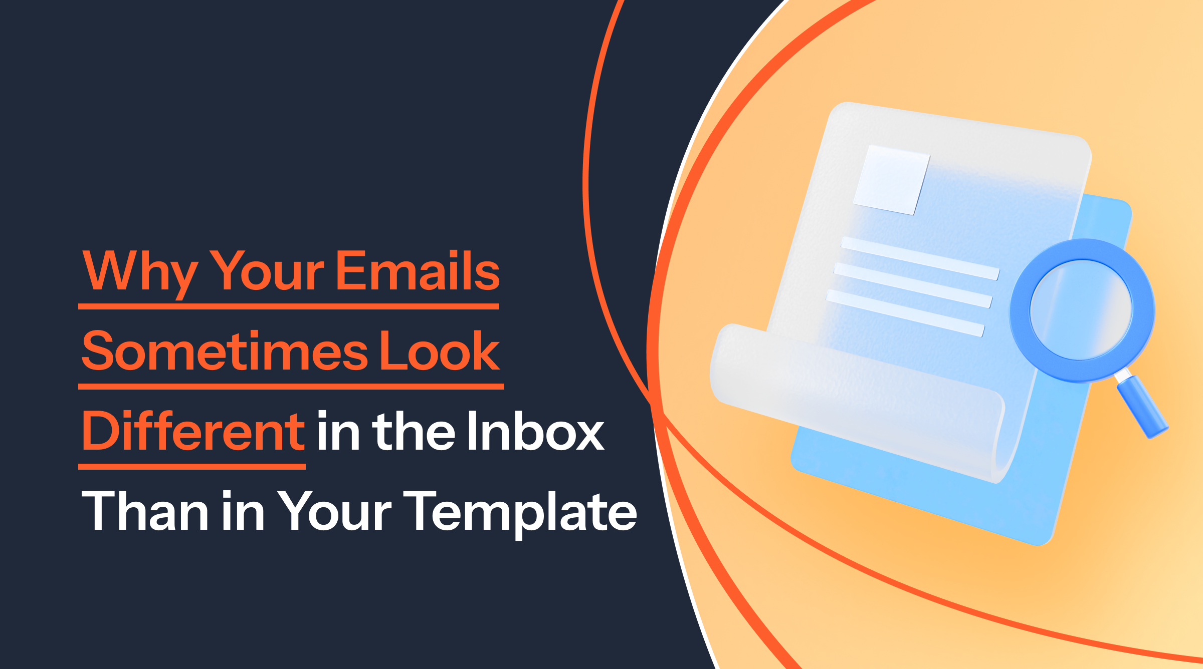 Preview of blog: Why Your Emails Sometimes Look Different in the Inbox Than in Your Template